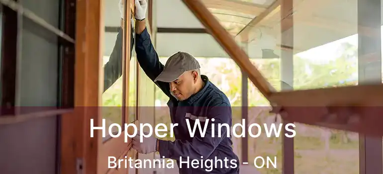  Hopper Windows Britannia Heights - ON