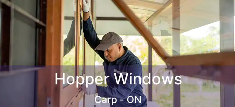  Hopper Windows Carp - ON