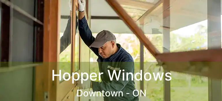  Hopper Windows Downtown - ON