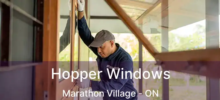  Hopper Windows Marathon Village - ON