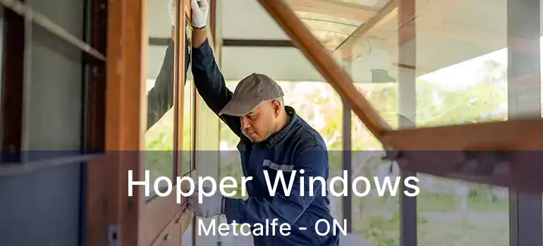  Hopper Windows Metcalfe - ON