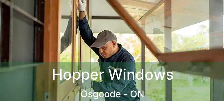  Hopper Windows Osgoode - ON