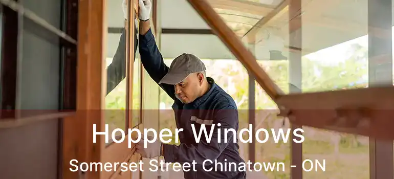  Hopper Windows Somerset Street Chinatown - ON