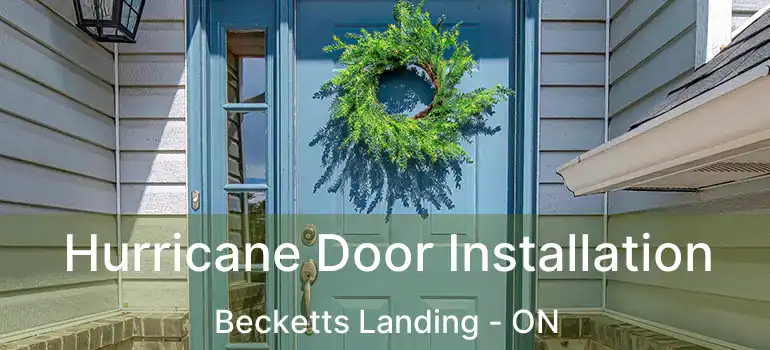  Hurricane Door Installation Becketts Landing - ON