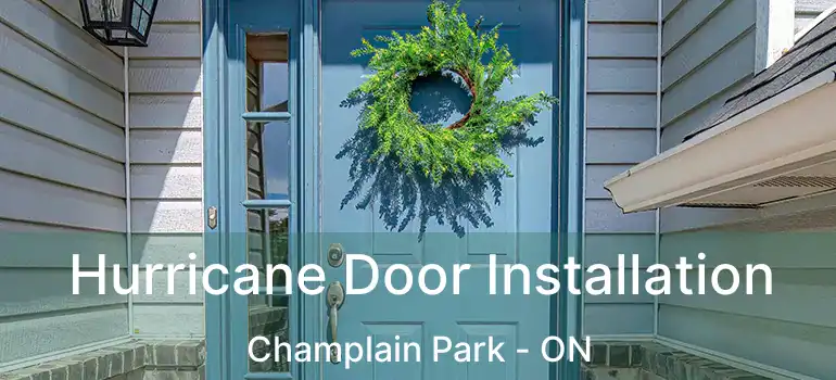  Hurricane Door Installation Champlain Park - ON