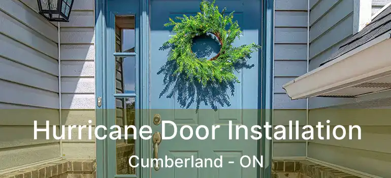  Hurricane Door Installation Cumberland - ON