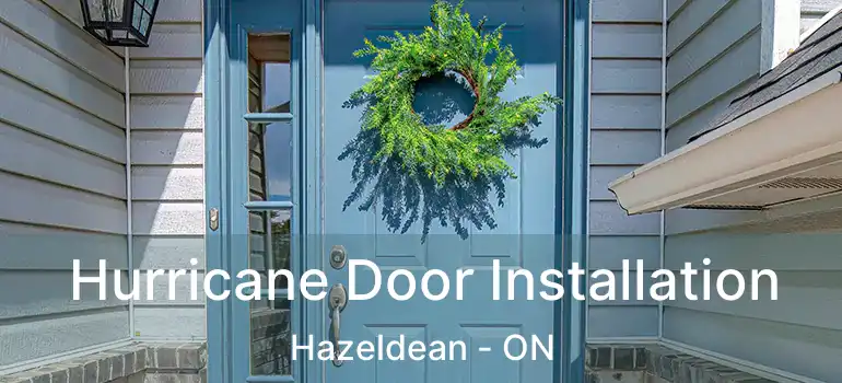  Hurricane Door Installation Hazeldean - ON