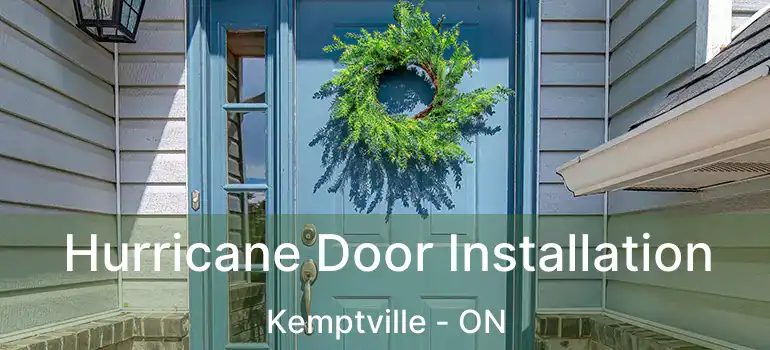  Hurricane Door Installation Kemptville - ON