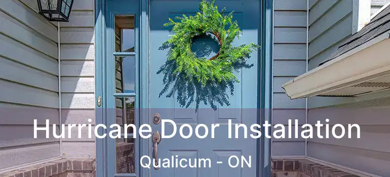  Hurricane Door Installation Qualicum - ON