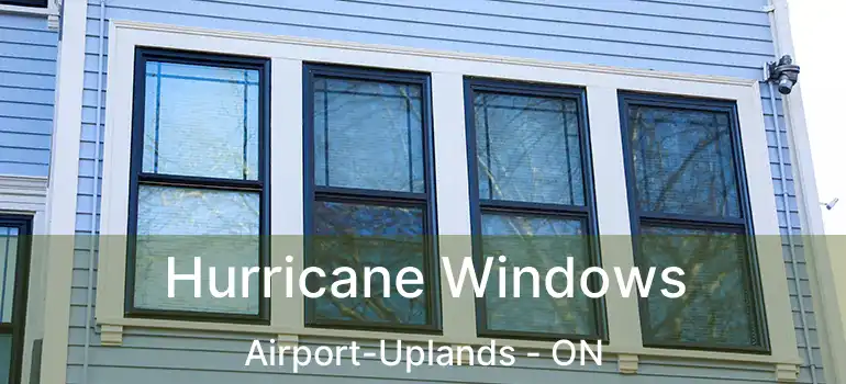  Hurricane Windows Airport-Uplands - ON