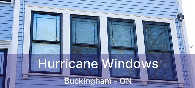  Hurricane Windows Buckingham - ON