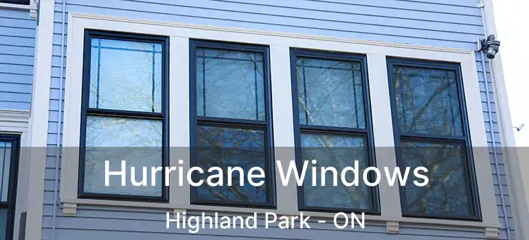  Hurricane Windows Highland Park - ON