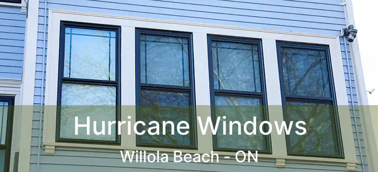  Hurricane Windows Willola Beach - ON