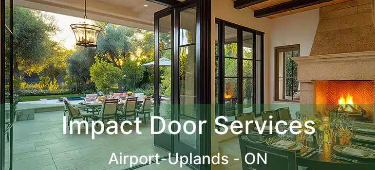  Impact Door Services Airport-Uplands - ON