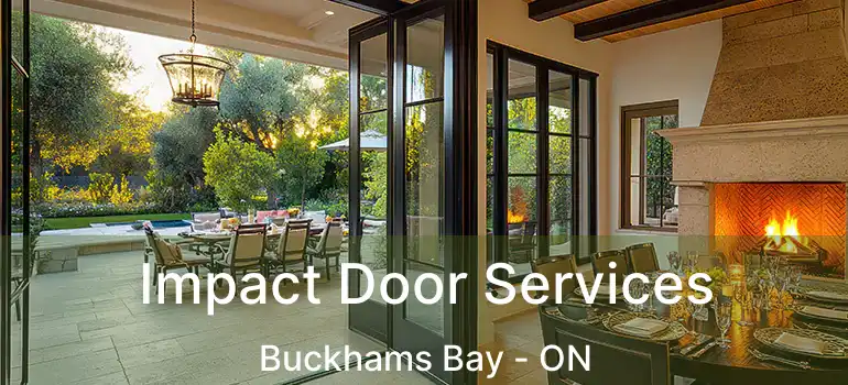  Impact Door Services Buckhams Bay - ON