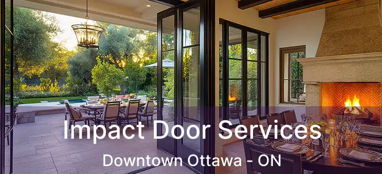  Impact Door Services Downtown Ottawa - ON