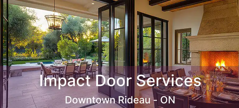  Impact Door Services Downtown Rideau - ON