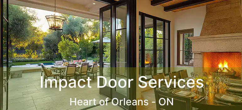  Impact Door Services Heart of Orleans - ON