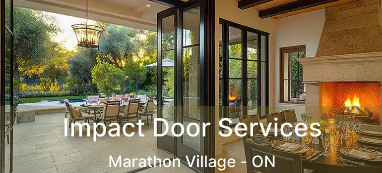  Impact Door Services Marathon Village - ON