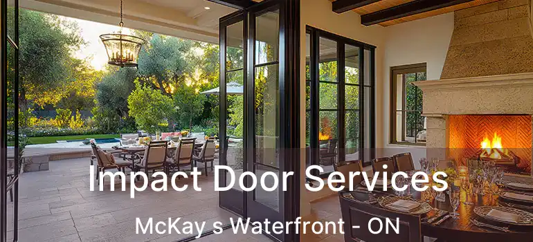  Impact Door Services McKay s Waterfront - ON