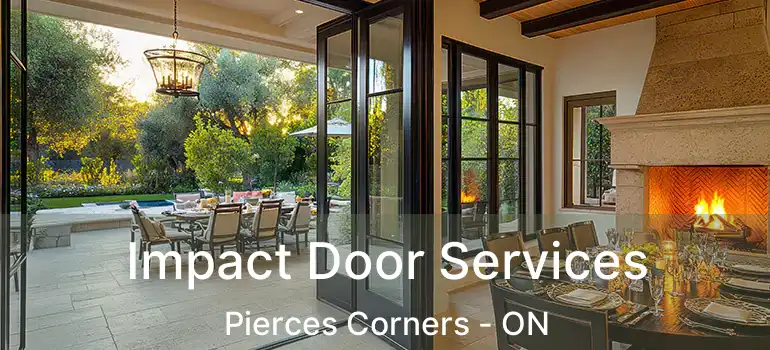  Impact Door Services Pierces Corners - ON