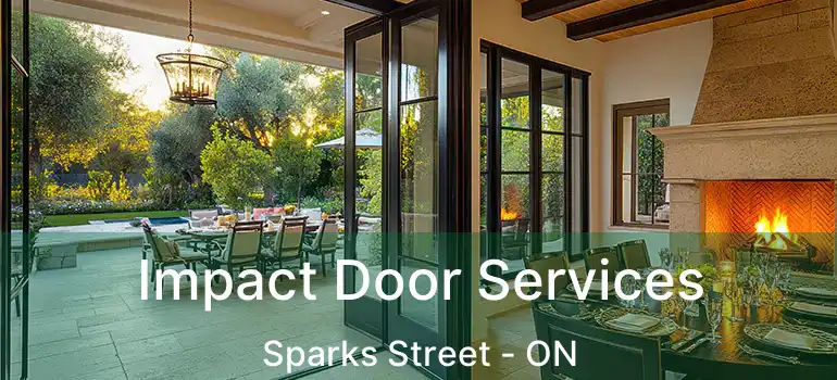  Impact Door Services Sparks Street - ON