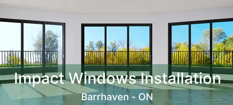  Impact Windows Installation Barrhaven - ON