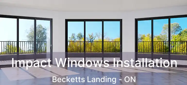  Impact Windows Installation Becketts Landing - ON