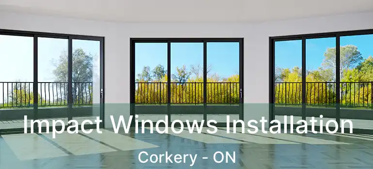  Impact Windows Installation Corkery - ON