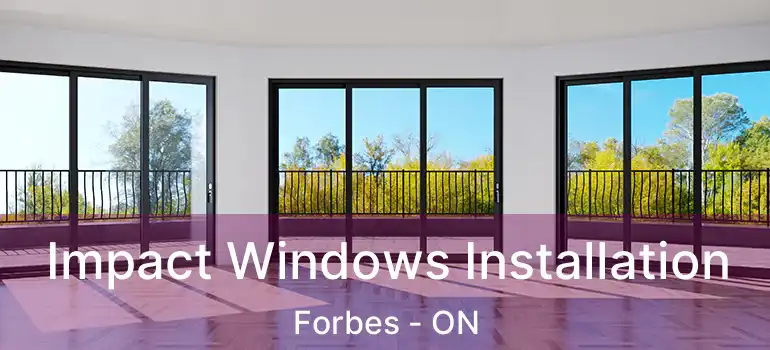  Impact Windows Installation Forbes - ON