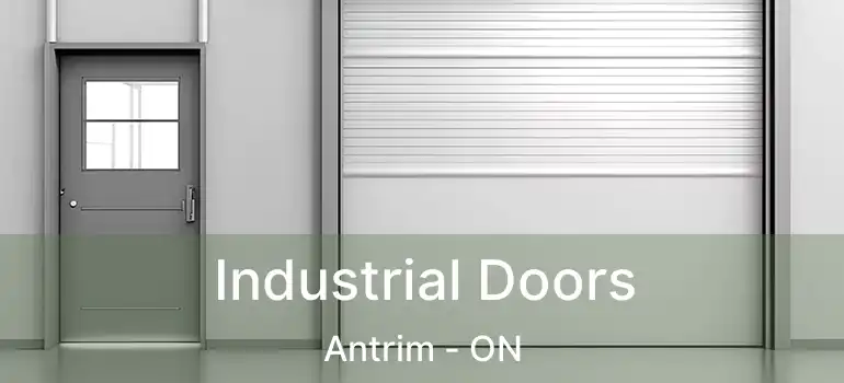  Industrial Doors Antrim - ON