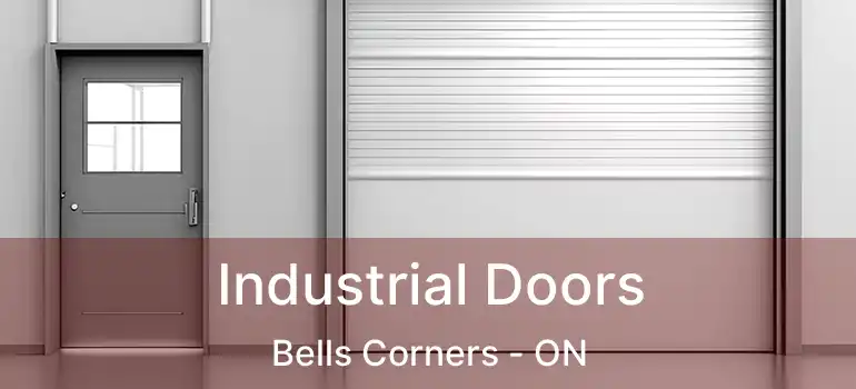  Industrial Doors Bells Corners - ON