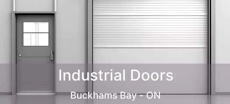  Industrial Doors Buckhams Bay - ON