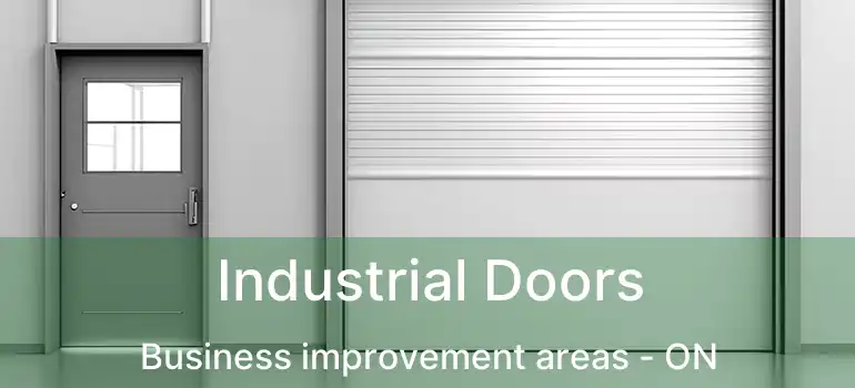  Industrial Doors Business improvement areas - ON