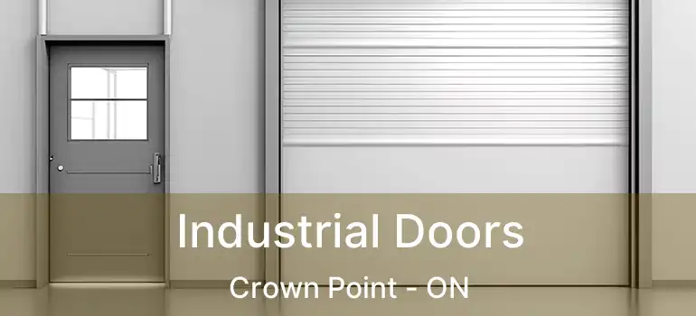  Industrial Doors Crown Point - ON