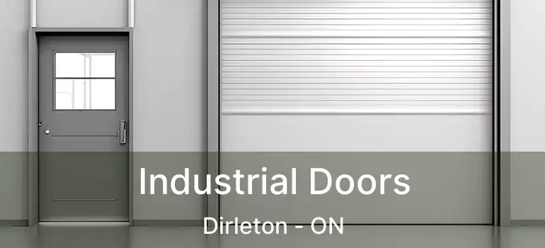  Industrial Doors Dirleton - ON