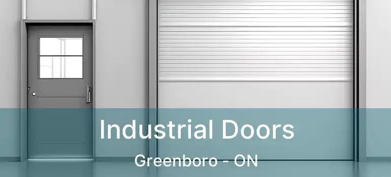  Industrial Doors Greenboro - ON