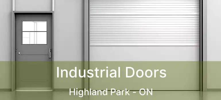  Industrial Doors Highland Park - ON