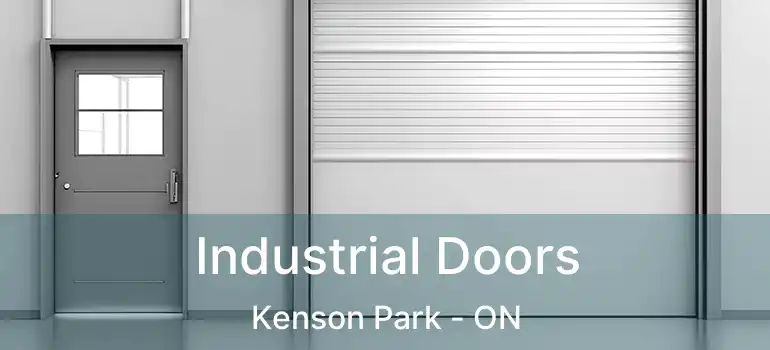  Industrial Doors Kenson Park - ON