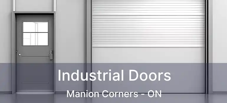  Industrial Doors Manion Corners - ON