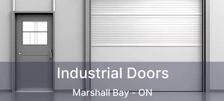  Industrial Doors Marshall Bay - ON