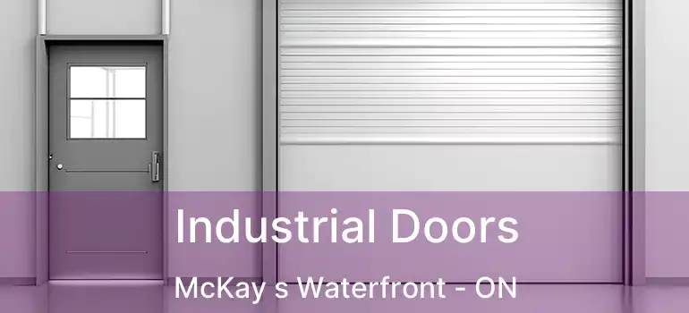  Industrial Doors McKay s Waterfront - ON