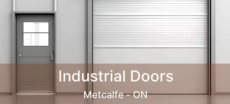  Industrial Doors Metcalfe - ON