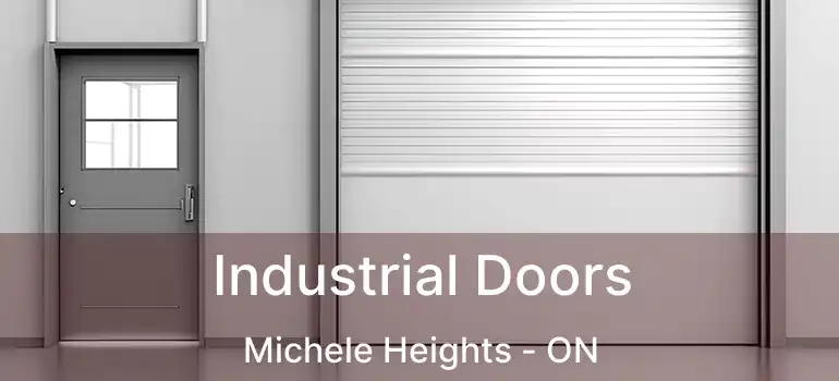  Industrial Doors Michele Heights - ON