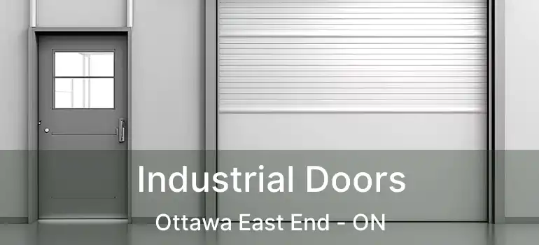  Industrial Doors Ottawa East End - ON