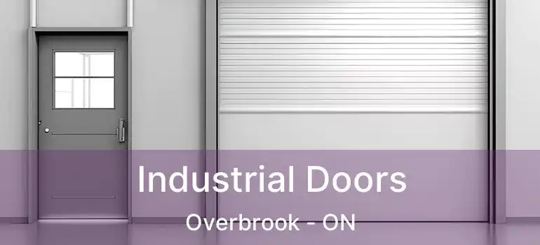  Industrial Doors Overbrook - ON