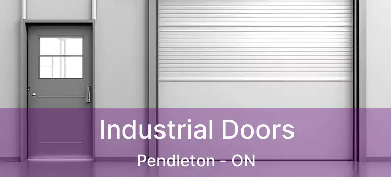  Industrial Doors Pendleton - ON