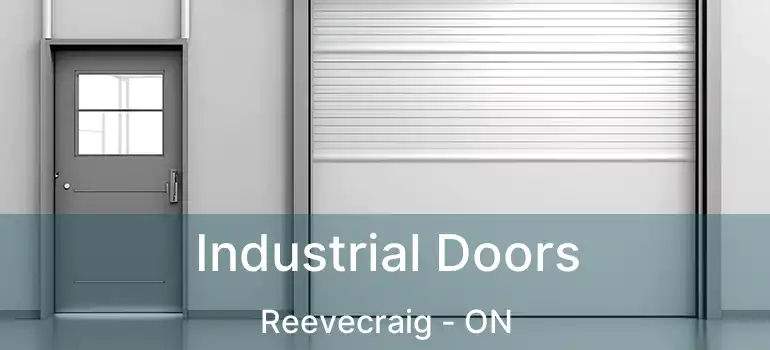  Industrial Doors Reevecraig - ON