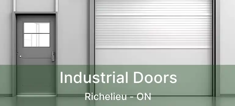  Industrial Doors Richelieu - ON