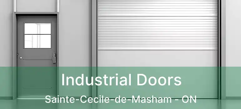  Industrial Doors Sainte-Cecile-de-Masham - ON